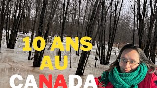 10 ans au Canada [upl. by Rajiv]