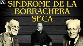 SINDROME DE LA BORRACHERA SECA  AUDIOLIBROS 2024 [upl. by Corkhill]