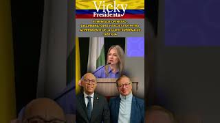 VICKY El MENSAJE OFENSIVO DISCRIMINATORIO Y RACISTA DE PETRO Al Presidente De La Corte Suprema [upl. by Tnahs]