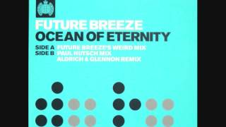 Future Breeze  Ocean Of Eternity Aldrich amp Glennon Remix [upl. by Starlin]