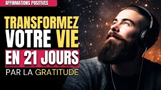 Changez Votre Subconscient En 21 Jours  Affirmations Positives de Gratitude  MG Meditation [upl. by Oraneg]