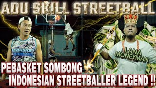 PEBASKET SOMBONG KEWALAHAN MELAWAN STREETBALL LEGEND‼ ENDING NYA TAK TERDUGA ‼ [upl. by Fuhrman]