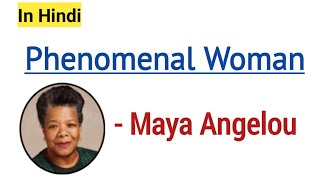 Phenomenal Woman by Maya Angelou l Hindi Explanation line by line [upl. by Gazo]