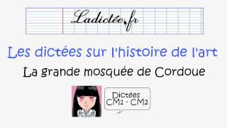 Dictée préparée en langue française sur lhistoire de lart  la grande mosquée de Cordoue [upl. by Ynnod]