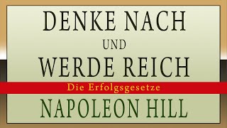 Denke Nach und werde reich Die Erfolgsgesetze Napoleon Hill Hörbücher gratis [upl. by Ramedlab]