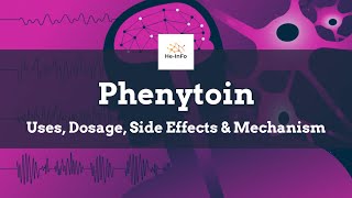 phenytoin  Uses Dosage Side Effects amp Mechanism  Dilantin [upl. by Cruickshank67]