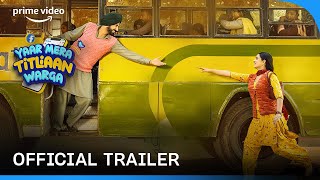 Yaar Mera Titliaan Warga  Official Trailer  Gippy Grewal  Prime Video [upl. by Eisler]