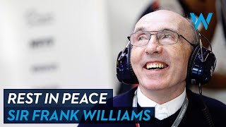 Rest In Peace Sir Frank Williams  Williams Racing [upl. by Hoye396]