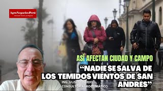 Nadie se salva de los temidos Vientos de San Andrés  Sus efectos en la agricultura [upl. by Eph]