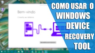 Como utilizar o Windows Device Recovery Tool [upl. by Crescentia]