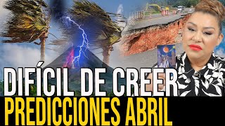 ABRIL PREDICCIONES NO ESTAMOS PREPARADOS CON LO QUE VA A PASAR [upl. by Endora741]