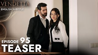 Vendetta  Episode 95 Teaser English Subtitled  Kan Cicekleri [upl. by Aiselad806]