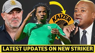 ⛔LATEST UPDATES ON NEW TOP QUALITY STRIKER TO KAIZER CHIEFSGOAL SCROLLING MACHINE FINALLY CONFIRMED [upl. by Noswad811]