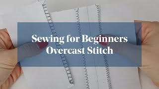 Finish Edges of Fabric Overcast Stitch Sewing for Beginners [upl. by Niwri923]