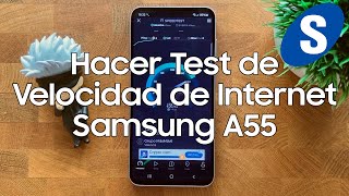 Como Hacer un Test de la Velocidad de Internet en un Samsung A55  Samsungizate [upl. by Htomit]