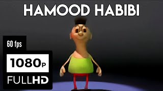 Hamood Habibi REMASTERED 1080p 60FPS [upl. by Adora]