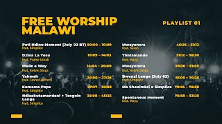 Free Worship Malawi Playlist 01 [upl. by Naira]