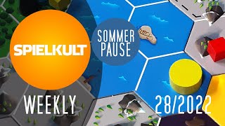 Weekly 282022  SOMMERPAUSE  BrettspielReviews Treff Preview [upl. by Chip]