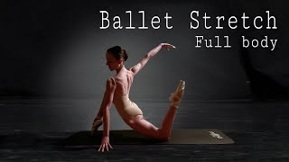 DAILY BALLET STRETCHING  Full Body Ballet Deep Stretch For Flexibility  Hannah Stevens Fitness [upl. by Tuttle]