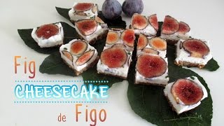 Cheesecake cru de Figo  Raw Fig Cheesecake [upl. by Adao]