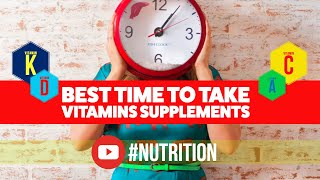 Best Time To Take Vitamins and Supplements [upl. by Yanad]