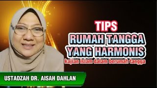 TIPS RUMAH TANGGA YANG HARMONIS  CERAMAH USTADZAH DR AISAH DAHLAN  MUTIARA HATI TV RPJ [upl. by Doran]