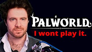 Why I wont play Palworld [upl. by Yebloc]