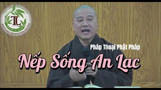 Nếp Sống An Lạc  Pháp Thoại Phật Pháp  Thích Pháp Hoà [upl. by Almira]