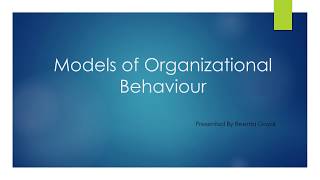 Models of Organizational Behaviour [upl. by Adnahsat]