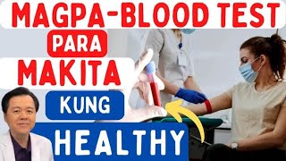 MagpaBloodTest para Makita Kung Healthy  By Doc Willie Ong Internist and Cardiologist [upl. by Delogu]