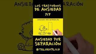 LOS TRASTORNOS DE ANSIEDAD 77  TELOEXPLICO SHORTS [upl. by Turner]