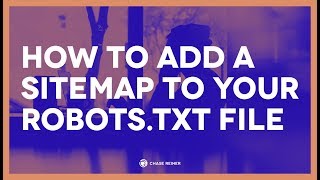 How To Add A Sitemap To Your Robotstxt File [upl. by Eillor]