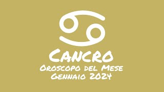 Oroscopo Cancro Gennaio 2024 [upl. by Rehctaht637]