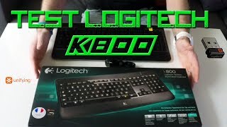 Test Clavier Logitech K800  La fonction Unifying [upl. by Etteyniv]