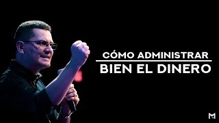 Cómo administrar bien el dinero  Pastor Bernardo Gómez [upl. by Kurth]