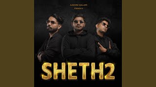 Sheth 2 [upl. by Brindle]