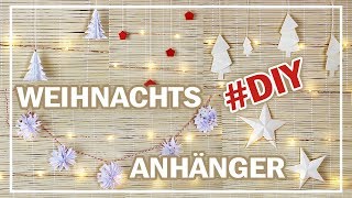 WEIHNACHTSDEKO basteln  7 einfache  günstige IDEEN  Minimalismus DIY [upl. by Stiegler183]