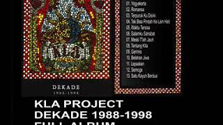 KLA PROOJECT DEKADE 1988 1998 FULL ALBUM [upl. by Yerhpmuh65]