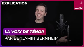 La voix de ténor comment ça marche  Par Benjamin Bernheim [upl. by Aliehc]