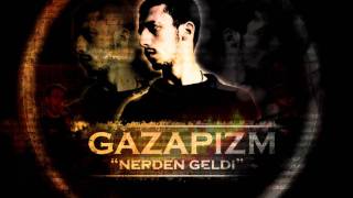 Gazapizm  Nerden Geldi 2012 [upl. by Kipper]