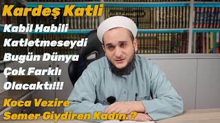 Habil ile Kabil ve Ağlayan Bir Hz Adem İle Havva  4 Bölüm [upl. by Traggat140]