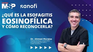 ¿Qué es la esofagitis eosinofílica y cómo reconocerla  MSPGastroenterología [upl. by Sewell]