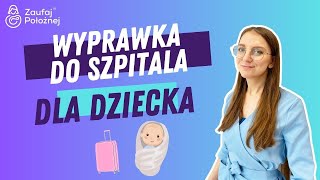 Wyprawka do szpitala dla dziecka [upl. by Claiborne919]