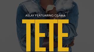 Aslay  Tete Official Audio [upl. by Revkah]