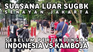 🔴Live Suasana Luar SUGBK Sebelum Pertandingan Piala AFF 2022 Indonesia Vs Kamboja [upl. by Anos552]