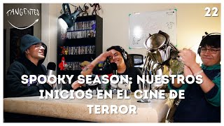 TANGENTES 22  Spooky season Nuestros inicios en el cine de terror [upl. by Malony]