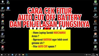 Cara mengetahui fitur auto cut off battery laptop dan fungsinya  TIPS WINDOWS [upl. by Ailedo]