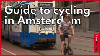 The Bike Instructors guide to cycling in Amsterdam  I amsterdam [upl. by Ha]