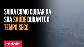 QUAIS PRECAUÇÕES SÃO NECESSÁRIAS PARA SE MANTER SAUDÁVEL NO CLIMA QUENTE E SECO [upl. by Ahsiemal]