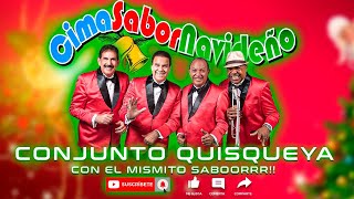 CIMA SABOR NAVIDEÑO  CONJUNTO QUISQUEYA quotCon el Mismito Saboorrrquot [upl. by Margy]